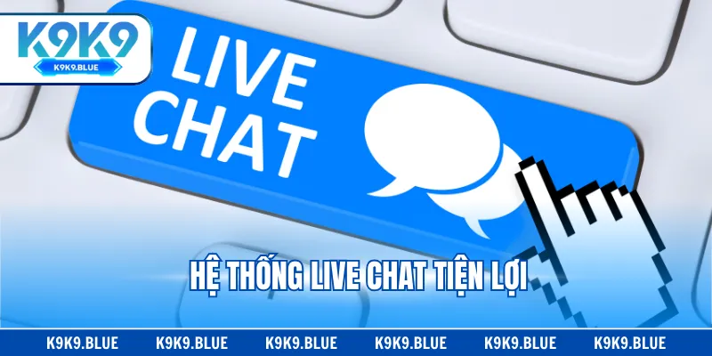 Hệ thống live chat tiện lợi