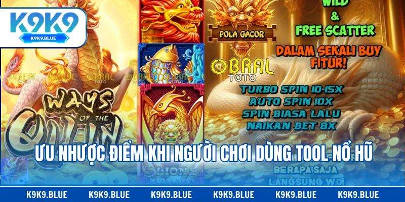 Ưu nhược điểm khi người chơi dùng tool nổ hũ
